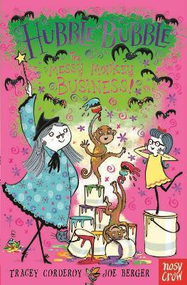 Hubble Bubble: The Messy Monkey Business(English, Paperback, Corderoy Tracey)