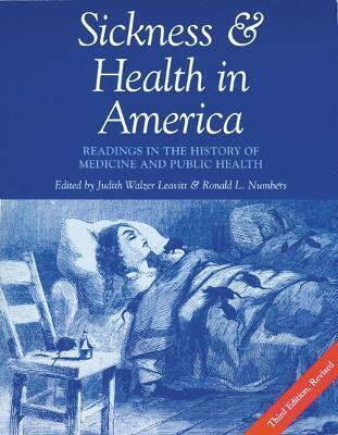 Sickness and Health in America(English, Paperback, University of Wisconsin Press)