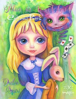 Alice in Wonderland(English, Paperback, Spiri Julia)