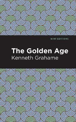 The Golden Age(English, Paperback, Grahame Kenneth)