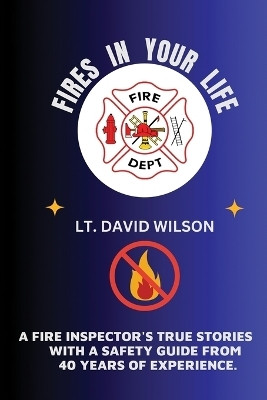Fires in Your Life(English, Paperback, Wilson David)