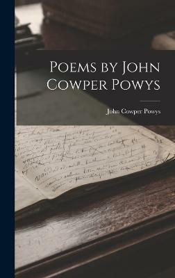 Poems by John Cowper Powys(English, Hardcover, Powys John Cowper)