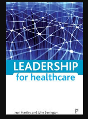Leadership for Healthcare(Paperback, Hartley, Benington)