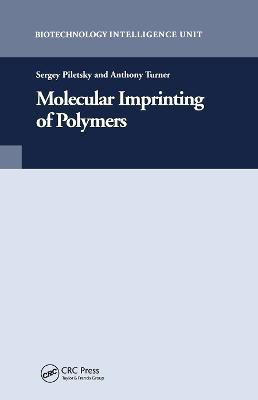 Molecular Imprinting of Polymers(English, Paperback, Piletsky Sergey)