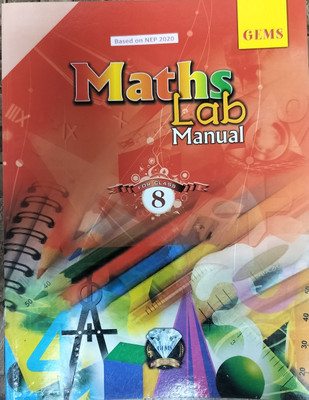 GEMS MATHS LAB MANUAL 8  - GEMS MATHS LAB MANUAL 8(Paperback, ADITYA KUMAR)