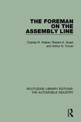 The Foreman on the Assembly Line(English, Paperback, Walker Charles R.)