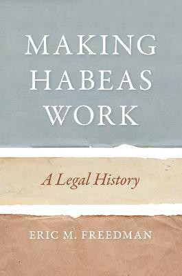 Making Habeas Work(English, Electronic book text, Freedman Eric M.)
