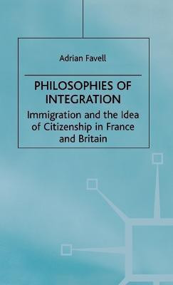Philosophies of Integration(English, Hardcover, Favell Adrian)