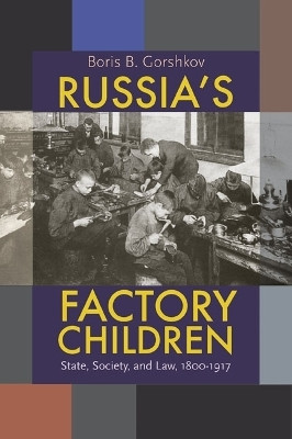 Russia's Factory Children(English, Paperback, Gorshkov Boris B.)