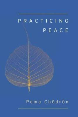 Practicing Peace(English, Paperback, Chodron Pema)