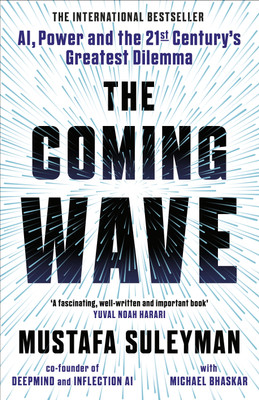 The Coming Wave(English, Paperback, Suleyman Mustafa)