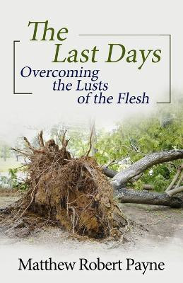 The Last Days(English, Paperback, Payne Matthew Robert)