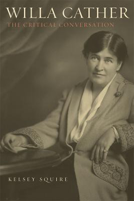 Willa Cather(English, Hardcover, Squire Kelsey)