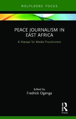 Peace Journalism in East Africa(English, Hardcover, unknown)