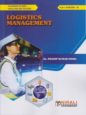 LOGISTICS MANAGEMENT - MBA - Semester 3 - As per SPPU (Pune University) 2020 CBCS Pattern(Paperback, Dr. Pradip Kumar Sinha)
