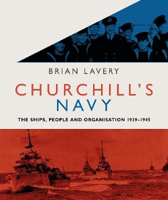 Churchill's Navy(English, Paperback, Lavery Brian)