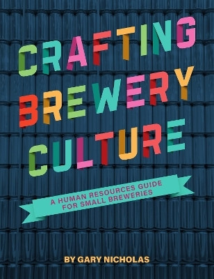 Crafting Brewery Culture(English, Paperback, Nicholas Gary)