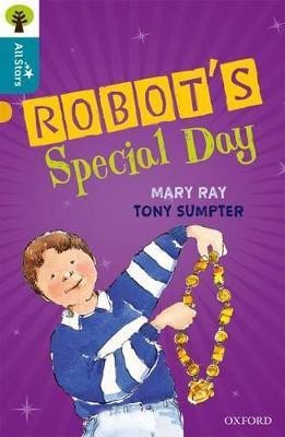 Oxford Reading Tree All Stars: Oxford Level 9 Robot's Special Day(English, Paperback, Ray)