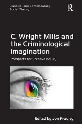 C. Wright Mills and the Criminological Imagination(English, Paperback, Frauley Jon)