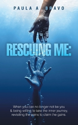 Rescuing Me(English, Paperback, Bravo Paula A)