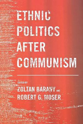 Ethnic Politics After Communism(English, Hardcover, unknown)