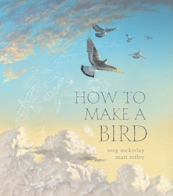 How to Make a Bird(English, Hardcover, McKinlay Meg)