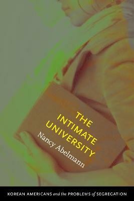 The Intimate University(English, Paperback, Abelmann Nancy)