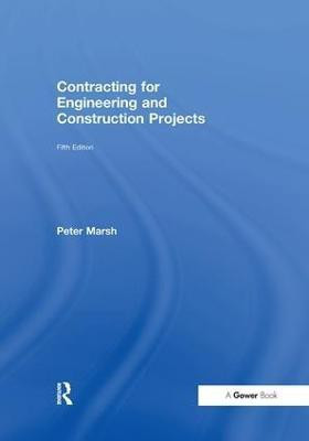 Contracting for Engineering and Construction Projects(English, Paperback, Marsh Peter)