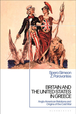 Britain and the United States in Greece(English, Paperback, Paravantes Spero Simeon Z.)