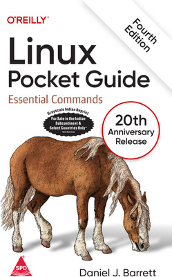 Linux Pocket Guide: Essential Commands, Fourth Edition (Grayscale Indian Edition)(Paperback, Daniel J. Barrett)