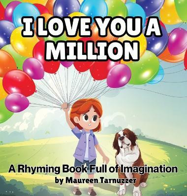 I Love You A Million(English, Hardcover, Tarnuzzer Maureen)