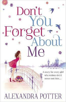 Don't You Forget About Me(English, Paperback, Potter Alexandra)