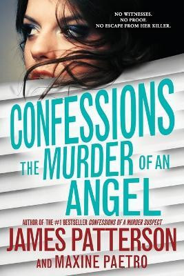 Confessions: The Murder of an Angel(English, Paperback, Patterson James)