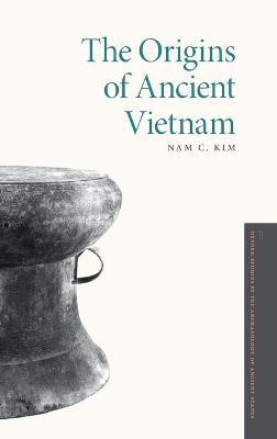 The Origins of Ancient Vietnam(English, Hardcover, Kim Nam C.)