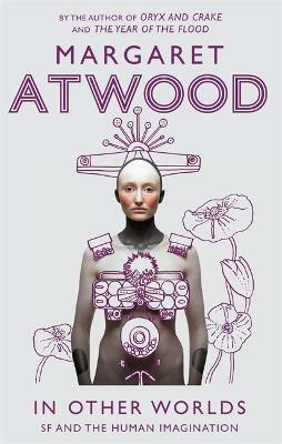 In Other Worlds(English, Paperback, Atwood Margaret)