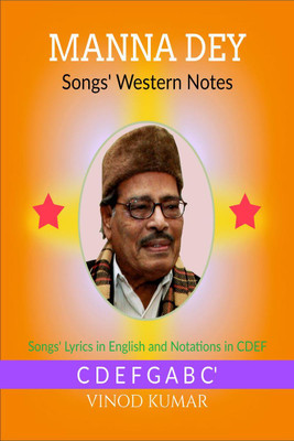Manna Dey Songs' Western Notes(English, Paperback, Vinod Kumar)