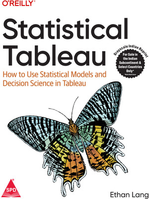Statistical Tableau: How to Use Statistical Models and Decision Science in Tableau (Grayscale Indian Edition)(Paperback, Ethan Lang)