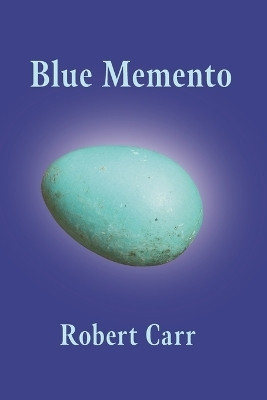 Blue Memento(English, Paperback, Carr Robert)