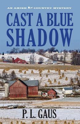 Cast a Blue Shadow(English, Paperback, Gaus P. L.)