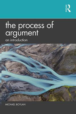 The Process of Argument(English, Paperback, Boylan Michael)