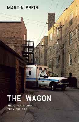 The Wagon and Other Stories from the City(English, Paperback, Preib Martin)