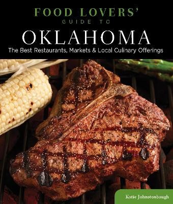 Food Lovers' Guide to (R) Oklahoma(English, Paperback, Johnstonbaugh Katie)