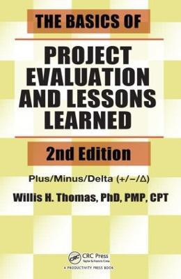The Basics of Project Evaluation and Lessons Learned(English, Paperback, Thomas Willis H.)