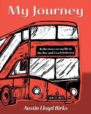 My Journey(English, Paperback, Birks Austin Lloyd)