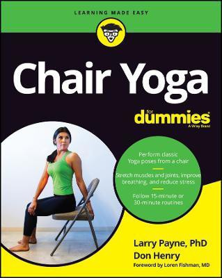 Chair Yoga For Dummies(English, Paperback, Payne Larry PhD)