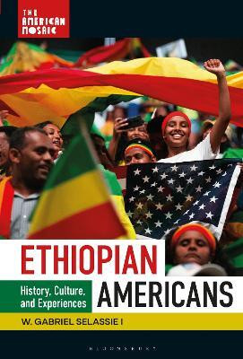 Ethiopian Americans(English, Hardcover, Selassie I W. Gabriel Professor)