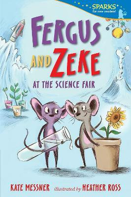 Fergus and Zeke at the Science Fair(English, Paperback, Messner Kate)