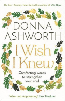I Wish I Knew(English, Paperback, Ashworth Donna)