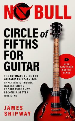 Circle of Fifths for Guitar(English, Paperback, Shipway James)