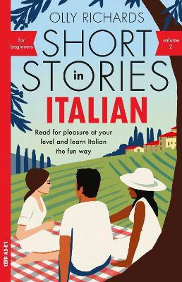 Short Stories in Italian for Beginners - Volume 2(English, Paperback, Richards Olly)